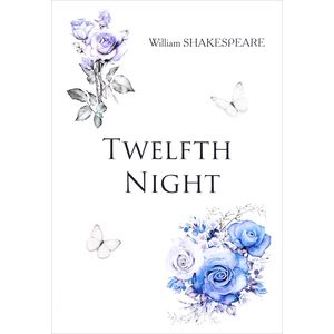 Twelfth Night. Двенадцатая Ночь