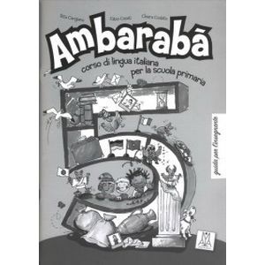Ambaraba 5. Guida per l'insegnante