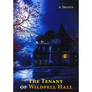 The Tenant of Wildfell Hal