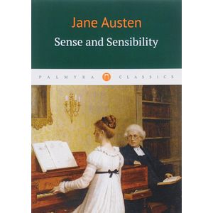 Sense and Sensibility / Austen Jane