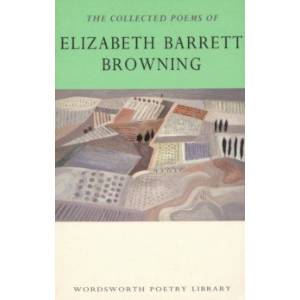 The Collected Poems of Elizabeth Barrett Browning