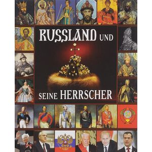 Russland und seine Herrscher. Правители России, на немецком языке