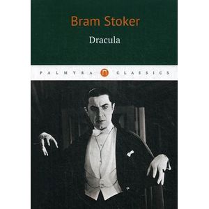 Bram Stoker: Drakula