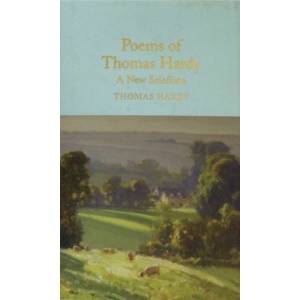 Poems of Thomas Hardy. A New Selection