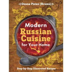 Modern Russian Cuisine for Your Home