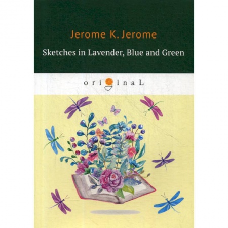 Чтение на английском языке, книга Sketches in Lavender, Blue and Green купить по низкой цене