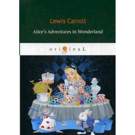 Билингвы и книги на иностранных языках, книга Alice’s Adventures in Wonderland купить по низкой цене