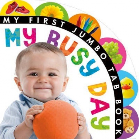 Литература на иностранном языке для детей, книга My First Jumbo Tab Book: My Busy Day (board book) купить по низкой цене