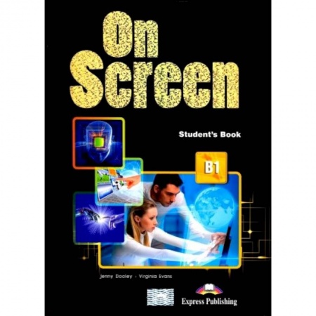 Английский язык, книга On Screen B1. Students Book (internat). Учебник купить по низкой цене