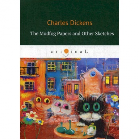 Чтение на английском языке, книга The Mudfog Papers and Other Sketches купить по низкой цене