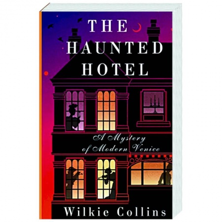Чтение на английском языке, книга The Haunted Hotel: A Mystery of Modern Venice купить по низкой цене