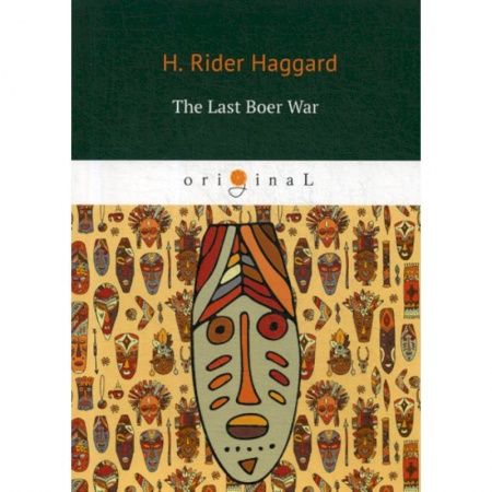 Чтение на английском языке, книга The Last Boer War купить по низкой цене
