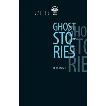 Чтение на английском языке, книга Ghost Stories купить по низкой цене