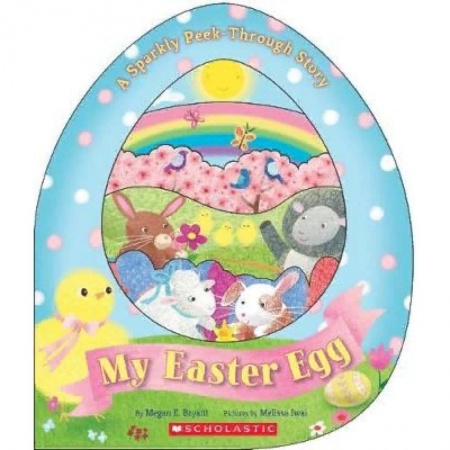 Литература на иностранном языке для детей, книга My Easter Egg. A Sparkly Peek-Through Story купить по низкой цене