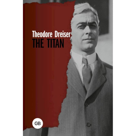Чтение на английском языке, книга The Titan купить по низкой цене