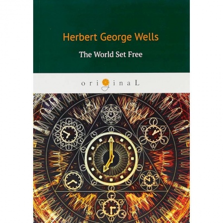 Чтение на английском языке, книга The World Set Free купить по низкой цене