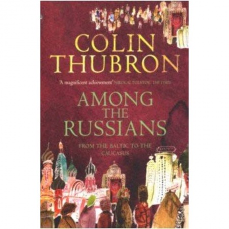Билингвы и книги на иностранных языках, книга Among the Russians. From Baltic to Caucasus купить по низкой цене