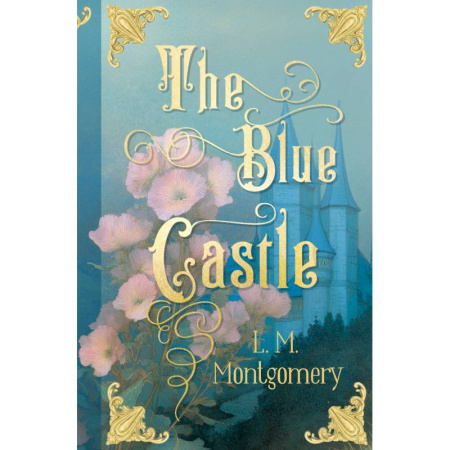 Чтение на английском языке, книга The Blue Castle. (Книга на английском языке) купить по низкой цене