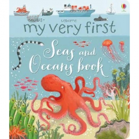 Литература на иностранном языке для детей, книга My very First Seas and Oceans Book купить по низкой цене