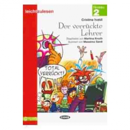 Домашнее чтение на немецком языке, книга Der verruckte Lehrer купить по низкой цене