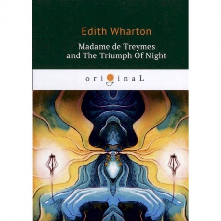 Чтение на английском языке, книга Madame de Treymes and The Triumph Of Night купить по низкой цене