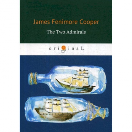 Чтение на английском языке, книга The Two Admirals купить по низкой цене