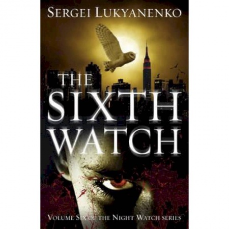 Чтение на английском языке, книга The Sixth Watch: Night Watch 6 купить по низкой цене
