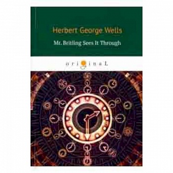 Mr. Britling Sees It Through