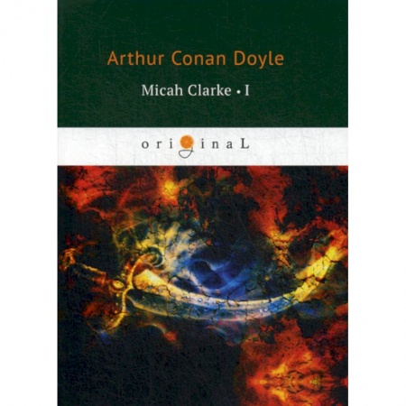 Чтение на английском языке, книга Micah Clarke I купить по низкой цене