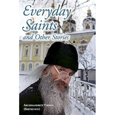 Духовная жизнь. О молитве. Монашество, книга Everyday Saints and Other Stories купить по низкой цене