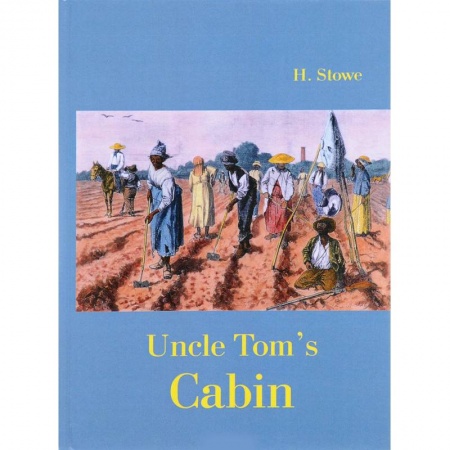 Английский язык, книга Uncle Tom`s Cabin / Хижина дяди Тома купить по низкой цене