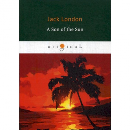 Чтение на английском языке, книга A Son of the Sun купить по низкой цене