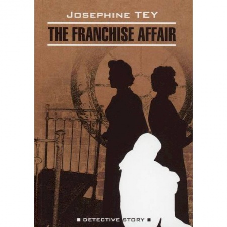 Чтение на английском языке, книга Загадочные события во Франчесе / The Franchise Affair купить по низкой цене