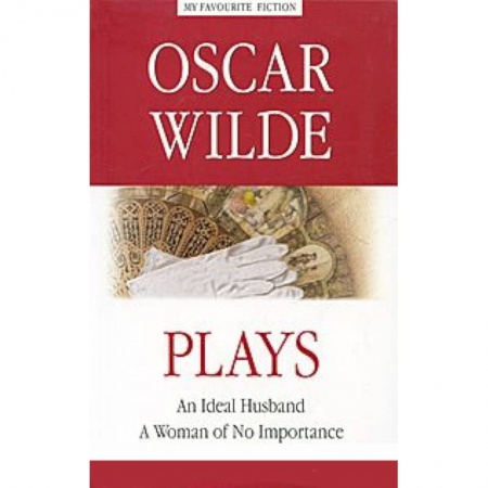 Книги, книга PLAYS. Пьесы. Идеальный муж.  Женщина не стоившая внимания купить по низкой цене