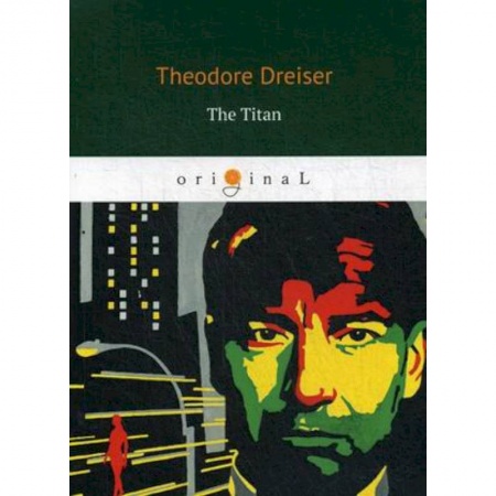 Чтение на английском языке, книга The Titan купить по низкой цене