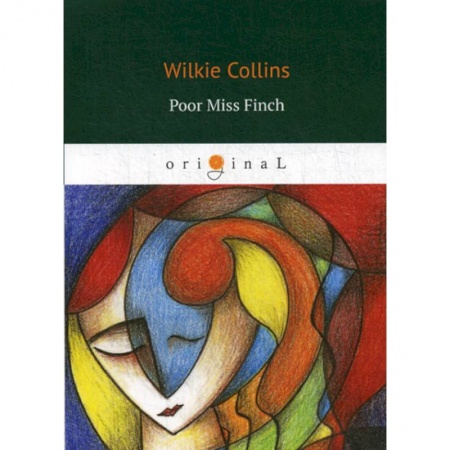 Чтение на английском языке, книга Poor Miss Finch купить по низкой цене