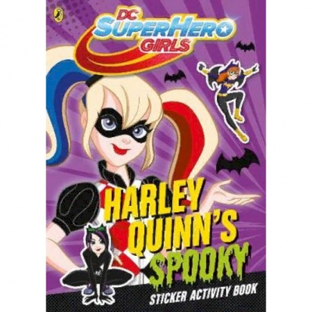 Литература на иностранном языке для детей, книга DC Super Hero Girls. Harley Quinn's Spooky. Sticker Activity Book купить по низкой цене