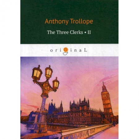 Чтение на английском языке, книга The Three Clerks купить по низкой цене