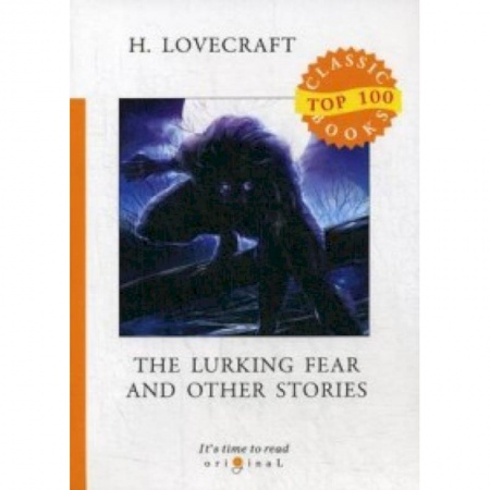 Чтение на английском языке, книга The Lurking Fear and Other Stories купить по низкой цене