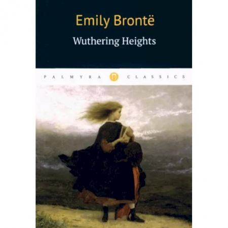 Билингвы и книги на иностранных языках, книга Emily Bronte: Wuthering Heights купить по низкой цене
