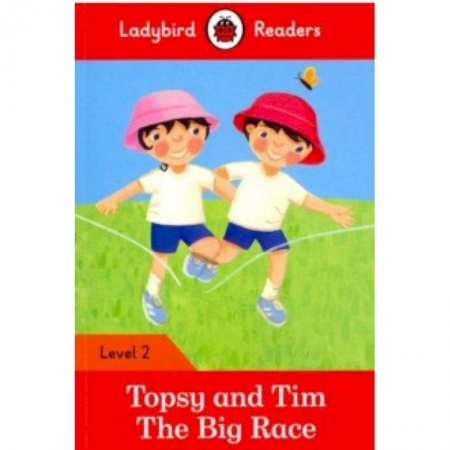 Литература на иностранном языке для детей, книга Topsy and Tim: The Big Race (PB) + downloadable audio купить по низкой цене