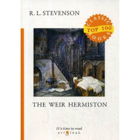 Билингвы и книги на иностранных языках, книга Weir of Hermiston купить по низкой цене