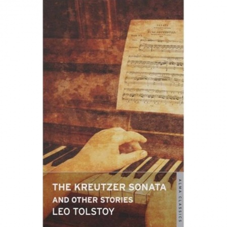 Чтение на английском языке, книга The Kreutzer Sonata and Other Stories купить по низкой цене