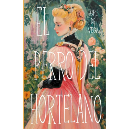 Чтение на испанском языке, книга El perro del hortelano купить по низкой цене