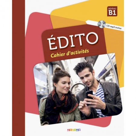 Учебники, самоучители, пособия, книга Edito B1 - Cahier + CD купить по низкой цене
