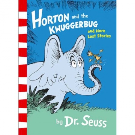 Чтение на английском языке, книга Horton and the Kwuggerbug and More Lost Stories купить по низкой цене