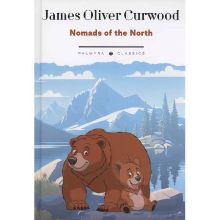 Чтение на английском языке, книга Nomads of the North купить по низкой цене