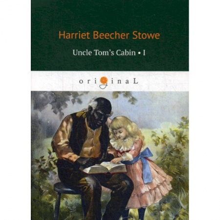 Чтение на английском языке, книга Uncle Tom’s Cabin I купить по низкой цене