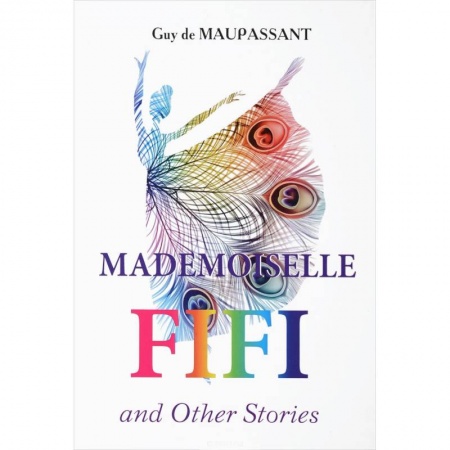 Чтение на английском языке, книга Mademoiselle Fifi and Other Stories - Мадемуазель Фифи и другие рассказы купить по низкой цене