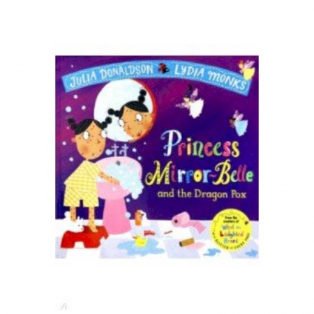 Чтение на английском языке, книга Princess Mirror-Belle and the Dragon Pox купить по низкой цене
